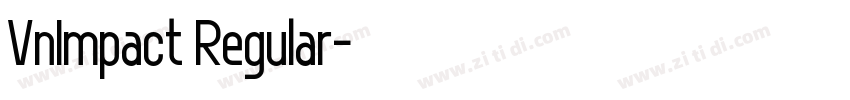 VnImpact Regular字体转换 VnImpact Regular字体转换